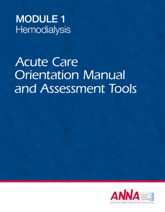 Module 1 - Hemodialysis (E-book) (Acute Care Orientation Manual and Assessment Tools)
